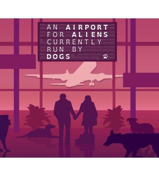 An Airport for Aliens Currently Run By Dogs Steam Key GLOBAL